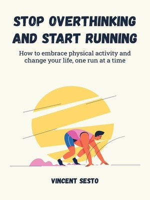 cover image of Stop Overthinking and Start Running
